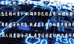 很抱歉你遇到了这个问题。你可以考虑